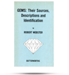 Gems: Their Sources, Descriptions and Identification