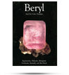 Beryl and its Color Varieties Beryl and its Color Varieties